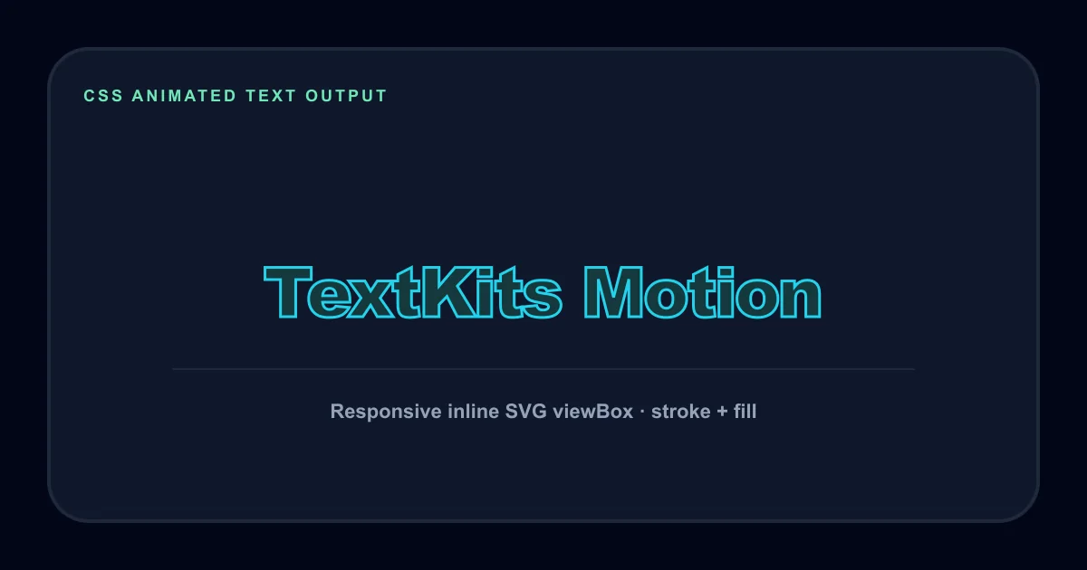 CSS animated text generator SVG stroke preview showing TextKits Motion