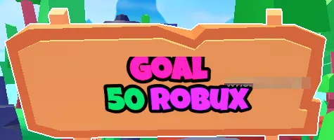 PLS DONATE sign showing Goal 50 Robux on two lines