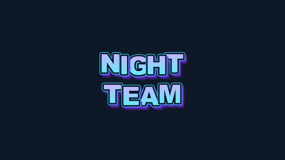 Original two-line Night Team title with cool lettering and glow on a dark background